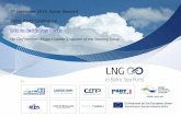 Baltic Ports Conference - The · PDF fileBaltic Ports Conference ... feasibility analyses for LNG terminals or bunkering ... results were finalised in August 2013 and final report