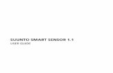 SUUNTO SMART SENSOR 1ns.suunto.com/.../Suunto_SmartSensor_UserGuide_EN.pdf · Whatever your sport, the Suunto Smart Sensor – the smallest Bluetooth® Smart compatible heart rate