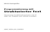 Programmierung mit Strukturierter Text : Steuerungs ... · PDF fileUlrich Kanngießer Programmierungmit StrukturierterText Steuerungs-Funktionsbausteine mit ST oder SCLeinfach undschnell