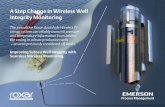 A Step Change in Wireless Well Integrity Monitoring Roxar... · A Step Change in Wireless Well Integrity Monitoring ... in the casing systems. With regular pressure monitoring, ...