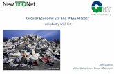 Circular Economy ELV and WEEE Plastics - · PDF fileAgenda ELV and WEEE Recycling Quantitative analysis – „forward“ – „reverse“ Qualitative approach Environmental Science