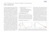 Ch038: The Physics of Shock Wave · PDF fileThis pressure pulse, or shock wave, is responsible for breaking stones. ... The Physics of Shock Wave Lithotripsy ... every point of the