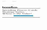 Spending Power: Cards Strategy Series Where is the  · PDF filePerspective Alan Gemes Victor Koss Spending Power: Cards Strategy Series Where is the Value?