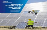 Taxes and incentives for renewable energy · PDF filedesigned to help energy companies, ... energy from wind, solar, biomass, ... Growth in taxes and incentives for renewable energy