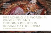 Preaching as WorshiP: Progress and ongoing issues in …liturgy.nd.edu/...preachingasworship_vol2issue3.pdf · Preaching as WorshiP: Progress and ongoing issues in roMan catholicisM