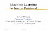 Machine Learning for Image Retrieval - Stanford Universityinfolab.stanford.edu/~echang/JHU-APL.pdf · Machine Learning for. Image Retrieval. Edward Chang. Associate Professor, Electrical