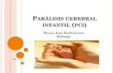 Parálisis cerebral infantil (pci) · PDF fileBOBATH EN NIÑOS El Concepto Bobath es una importante técnica de rehabilitación en el cuidado de pacientes con lesiones cerebrales o