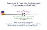 Economic & Financial Evaluation of Transportation Projectsdhingra/ce754/CE 754.pdf · Economic & Financial Evaluation of Transportation Projects Transportation Systems Engineering