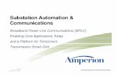 Substation Automation & Communications - … Distributech Presentation... · Substation Automation & Communications Broadband Power Line Communications (BPLC) Enabling Core ... and