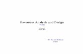Pavement Analysis and Design - · PDF fileBooks • Pavement Analysis and Design (Second Edition) By Yang H . Huang • P i i l fP tD iPrinciples of Pavement Design By Yoder andYoder