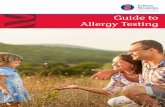 Guide to Allergy Testing - Medical Testing · PDF fileHyperreactivity Hyperreactivity to everyday irritants and stimuli may be IgE mediated (IgE allergy) or non-IgE (hyperreactivity).
