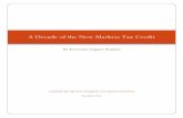 A Decade of the New Markets Tax Credit · PDF file3 INTRODUCTION The New Markets Tax Credit (NMTC) was enacted in 2000 as part of the bipartisan Community Renewal Tax Relief Act (P.L.