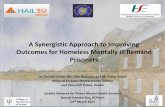 A Synergistic Approach to Improving Outcomes for Homeless Mentally · PDF fileA Synergistic Approach to Improving Outcomes for Homeless Mentally Ill Remand Prisoners Dr. Damian Smith,