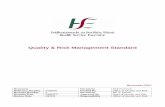Quality and Risk Management Standard - hse.ie · PDF fileQuality & Risk Management Standard November 2007 Document Reference Number OQR009 Document Drafted By Risk Function; Office