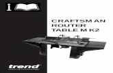 CRAFTSMAN ROUTER TABLE MK2 - Farnell · PDF fileCRAFTSMAN ROUTER TABLE MK2. 1 3 4 2 5 6 8 9 7 10 11 12 13 12-2- ... 13 Insert rings ITEMS ENCLOSED 1 x Table top ... Re-drilling of