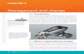 Management and change PROOFS - Wiley: · PDF fileManagement and change • CHAPTER 9 283 c09ManagementAndChange 283 16 June 2014 9:56 AM readjust to accommodate another. Some managers