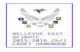 Cadet Handbook - beafjrotc.weebly.combeafjrotc.weebly.com/.../8/7/0/3/8703257/cadet_handbo…  · Web viewThrough high expectations, hard work, and self-discipline, students of Bellevue