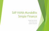 SAP HANA-MundoBio Simple Financeopenaccess.uoc.edu/webapps/o2/bitstream/10609/43221/5... · SAP Simple Finance SAP Simple Finance, son un conjunto de soluciones que lleva la simplicidad