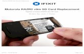 Motorola RAZR2 v9m SD Card Replacement - ifixit-guide · PDF fileStep 1 — Battery Push the rear cover toward the hinge of the RAZR2. The panel will slide about 3 mm. Step 2 Pinch