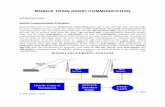 MOBILE TRAIN RADIO COMMUNICATION - · PDF fileMOBILE TRAIN RADIO COMMUNICATION INTRODUCTION Mobile Communications Principles: Each mobile uses a separate, temporary radio channel to
