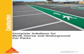Complete Solutions for Multi-Storey & Underground Car  · PDF fileComplete Solutions for Multi-Storey and Underground ... maintenance and repair, ... Mechanical Exposure