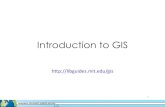 Introduction to GIS - MIT OpenCourseWare · PDF fileCharacteristics of GIS: Data Layers With GIS software, you can digitally represent geographic objects with a variety of shapes and