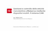 Gestione e controllo delle attività manutentive a Malpensa ... · PDF fileGestione e controllo delle attività manutentive a Malpensa mediante dispositivi mobili. Il sistema CAM.