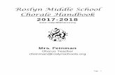 Roslyn Middle School Chorale Handbook - · PDF file1. Choir members will learn music literacy to grow as musicians and also appreciate the music we sing. 2. Choir members should enjoy