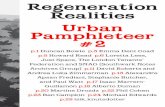Regeneration Realities Urban Pamphleteer # 2 · PDF fileRegeneration Realities. ... by regeneration evidently feeling disenfranchised, ... This is a live project whose outcome will