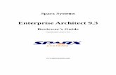 Enterprise Architect 9 - · PDF file3 Introduction This document provides a comprehensive overview of the capabilities of Sparx Systems Enterprise Architect 9.3 . Each section focuses