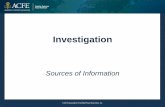 Sources of Information - Association of Certified Fraud ... · PDF fileSources of Information ... Other Web Tools Deep Web: aka Invisible Web • Content not indexed by standard search