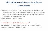 The Witchcraft Issue in Africa: Comment - · PDF fileThe Witchcraft Issue in Africa: Comment ... voice to the use of black magic by some players in ... black power to destroy themselves