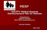 WSCFF’s Medical Expense Reimbursement Plan for Retireesiaff1264.com/Navigating MERP -Anchorage March 2012.pdf · MERP WSCFF’s Medical Expense Reimbursement Plan for Retirees Presented