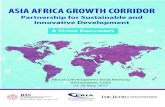 Asia Africa Growth Corridor: Vision · PDF fileTrade Strategy, Trade Policy Bureau, METI; Dr. ... Asia Africa Growth Corridor Partnership for Sustainable and Innovative Development: