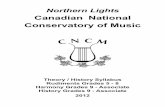 Canadian National Conservatory of · PDF fileNorthern Lights Canadian National Conservatory of Music Theory / History Syllabus Rudiments Grades 5 - 8 Harmony Grades 9 - Associate History
