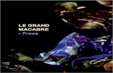 LE GRAND MACABRE - Press - Valentina · PDF fileLE GRAND MACABRE - Synopsis staging ... Daulte- based on the novel of Franz Kafka, and Boris Godunov ±in collaboration with David ...