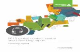 2015 Global Contact Centre Benchmarking Report documents/2015... · Contact centres have undergone an irreversible evolution over the last decade. As evidence of that, the results