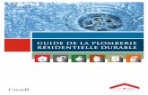 Guide de la plomberie résidentielle durable - cmhc-schl.gc.ca · PDF fileplomberie À haut rendement dans la buanderie et le local technique ... guide de la plomberie rÉsidentielle