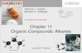 Chapter 11 Organic Compounds:  · PDF fileChapter 11 Organic Compounds: Alkanes Spencer L. Seager Michael R. Slabaugh   Jennifer P. Harris