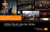 22e Nuit de la Voix - Fondation Orange · PDF fileRobin, Angelo Debarre, trio Rosenberg (jazz à Vannes) et plus récemment, au festival Nomade in Metz en compagnie de Bratsh, Urs