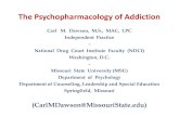 The Psychopharmacology of Addiction - Pennsylvania and... · The Psychopharmacology of Addiction . ... Opioid addicts become addicted to the “RUSH”. Opioid drugs that produce