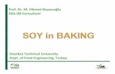 Dr. M. Hikmet Boyacıoğlu ASA IM Consultant - IAOM · PDF fileDefatted soy flour XXX XXX X Enzyme active soy flour X Full fat soy flour XX X Lecitinated soy flour XX X Soy concentrates