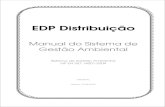Manual do Sistema de Gestão Ambiental - · PDF fileO Manual de Gestão Ambiental é o principal documento operacional do SGA da EDP Distribuição . Por outro lado, assume-se como