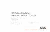 SDTM AND ADaM: HANDS-ON SOLUTIONS - SGS S.A. … · SDTM AND ADaM: HANDS-ON SOLUTIONS CDISC French Speaking User Group Paris, ... e.g. SUPPDM SDTM dataset e.g. ADSL ADaM dataset.