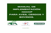MANUAL DE IMPLEMENTACIÓN HACCP PARA AVES, · PDF fileEquipo HACCP 5 3.2.- Descripción del producto y su distribución 5 3.3.- Descripción del uso y de los consumidores del producto