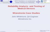 Reliability Analysis and Testing of Medical Devices ... · PDF fileJohn Whitehurst Reliability Analysis and Testing of Medical Devices Minnetronix Partner with medical device companies