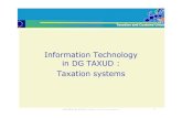 Information Technology in DG TAXUD - GİB · PDF fileInformation Technology in DG TAXUD : ... exchange of VAT information ... Your CCN local administrator creates CCN users and