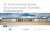 IJ Infrastructure Investment Guide: Colombiappp.worldbank.org/.../documents/infrastructure-report_colombia.pdf · 4.1.5. urban Transportation - 35 4.1.6. Waterways ... into a programme