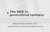 The EEG in epilepsy - Vanderbilt University Medical   4- EEG in... · PDF fileThe EEG in epilepsy Author: Bassel Abou-Khalil Created Date: 10/13/2013 10:10:00 PM