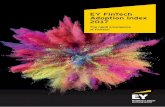 EY FinTech Adoption Index   FinTech Adoption Index 2017 | 3 When EY launched the first global EY FinTech Adoption Index in 2015, FinTech was still in its relative
